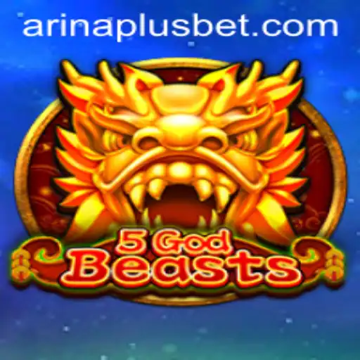 Unveiling 5GodBeasts: The Thrilling World of Arina Plus