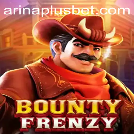 Exploring the Excitement of BountyFrenzy in the World of Arina Plus