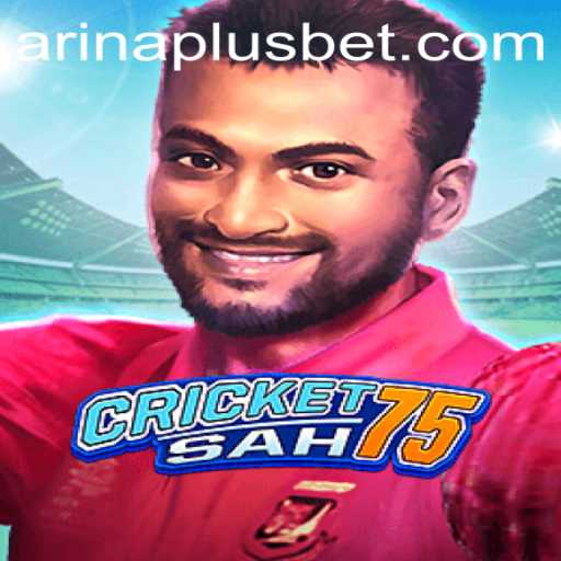 Exploring CricketSah75: The New Age of Cricket with Arina Plus
