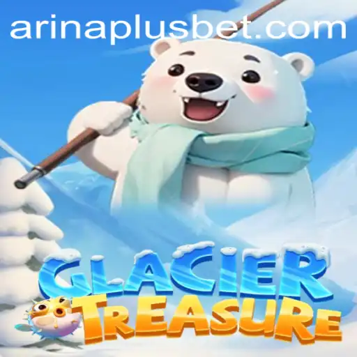 The Enchanting World of GlacierTreasure: Unveiling the Arctic Adventure with Arina Plus