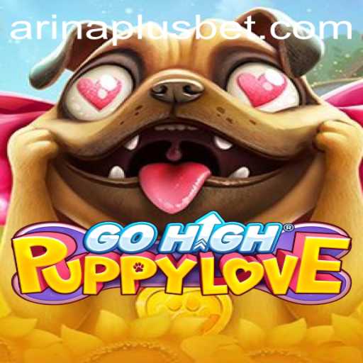 Exploring GoHighPuppyLove: A Deep Dive into the Innovative Gaming Experience with Arina Plus