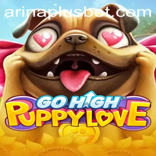 Exploring GoHighPuppyLove: A Deep Dive into the Innovative Gaming Experience with Arina Plus