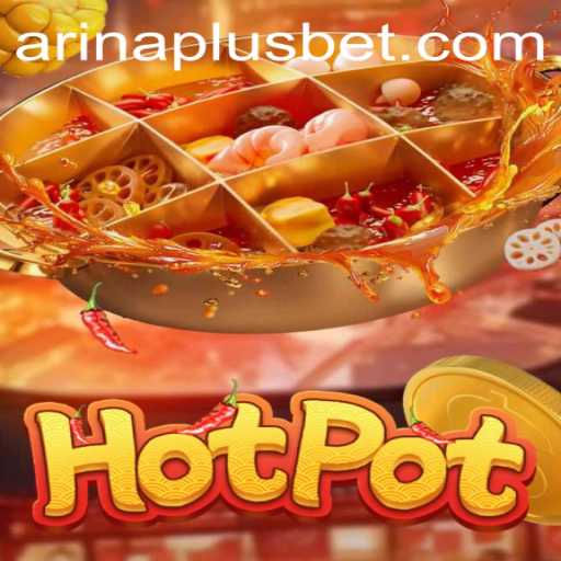 Hotpot: A Steaming Game of Strategy and Fun with Arina Plus