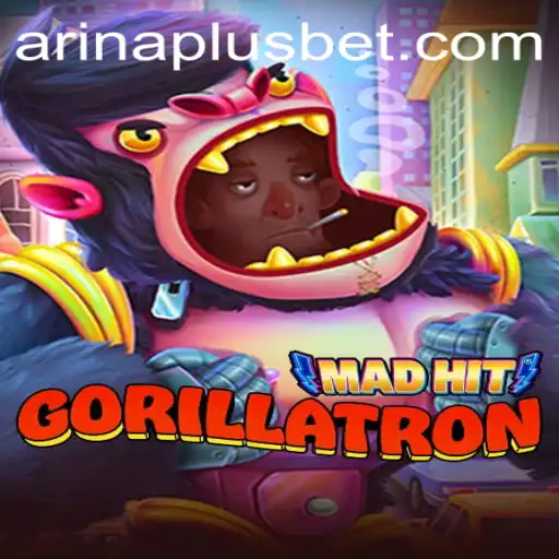 MadHitGorillatron: Revolutionizing Interactive Gaming with Arina Plus