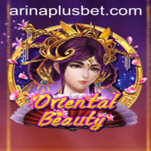 Exploring the Enchanting World of OrientalBeauty: A Deep Dive into the Game and Arina Plus