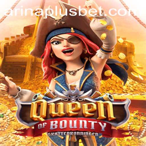 QueenofBounty: Navigating High Seas and Bountiful Rewards