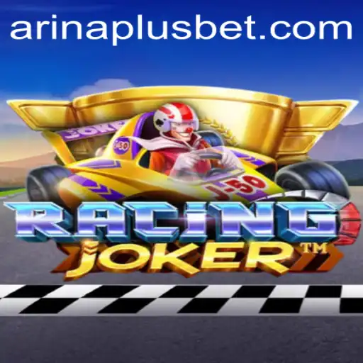 RacingJoker: A Thrilling Journey Into the World of Arina Plus Racing
