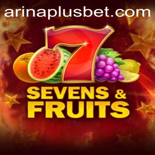 Discover the Excitement of SevensFruits: An Arina Plus Exclusive