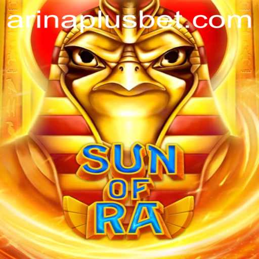 SunofRa: An Epic Adventure with Arina Plus