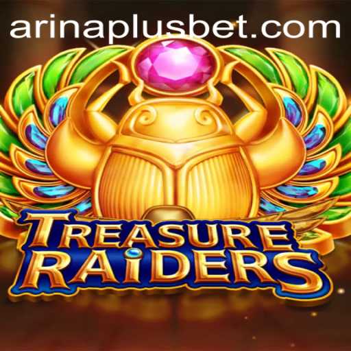 The Exciting World of TREASURERAIDERS: A Modern Gaming Adventure with Arina Plus